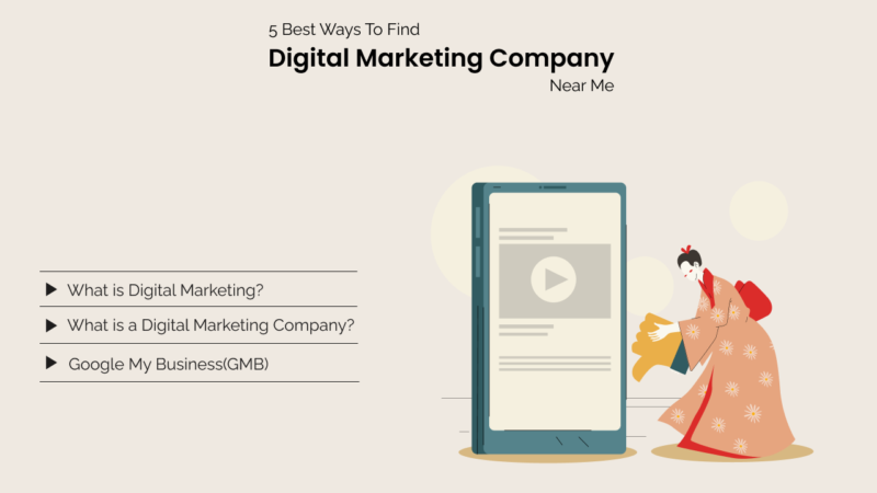 5 Best Ways To Find Digital Marketing Company Near Me: