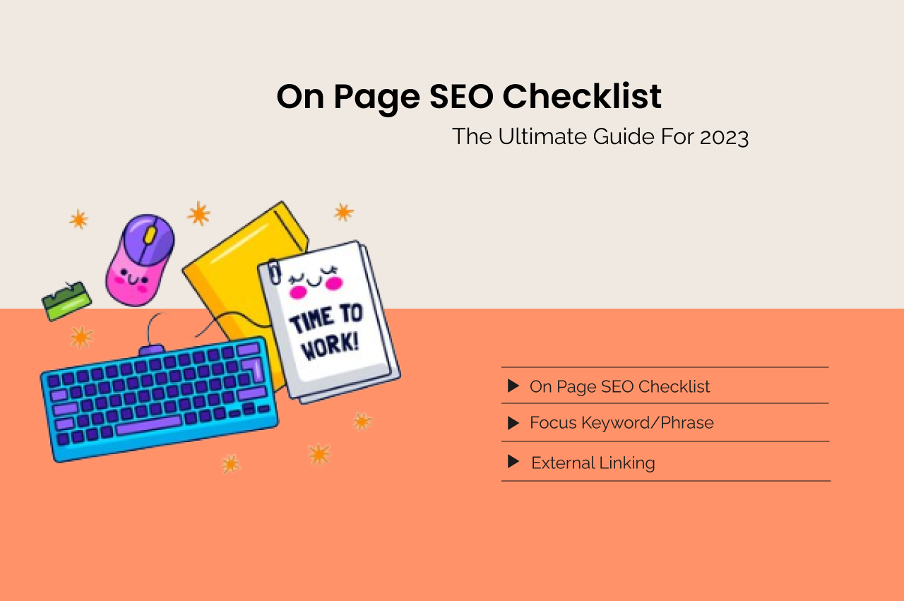 On Page SEO Checklist: The Ultimate Guide For 2023