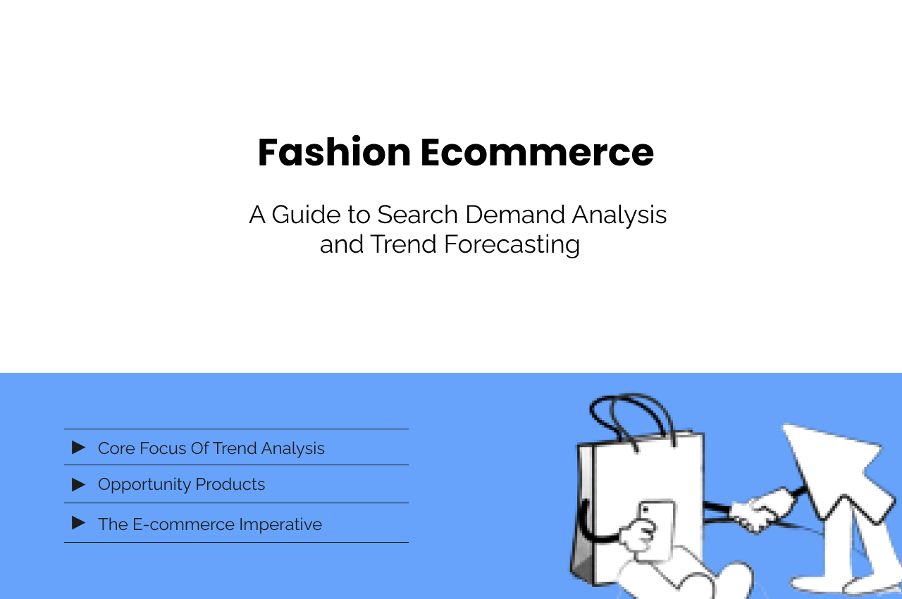 Fashion Ecommerce: A Guide to Search Demand Analysis and Trend Forecasting