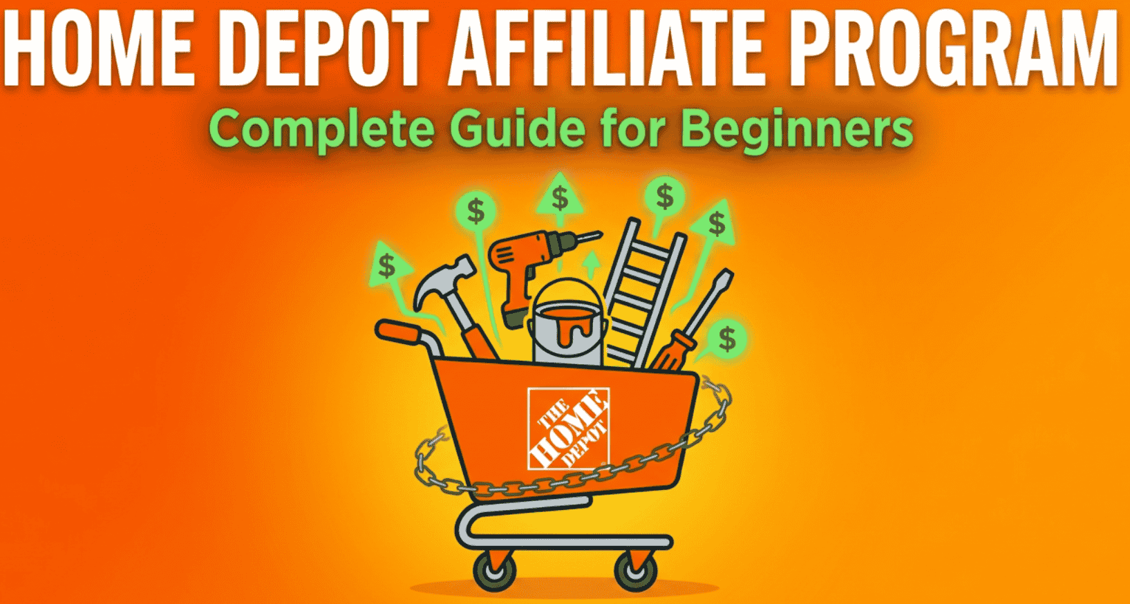 Home Depot Affiliate Program: Complete Guide for Beginners